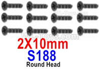 HBX 12895 Round Head Screws, The size is 2x10mm, Round Head Self Tapping Screws. Total 12pcs. The replace accessories number is S188