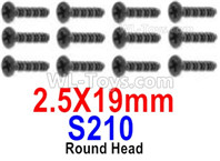 HBX 12895 Round Head Screws, The size is 2.5x19mm, Round Head Self Tapping Screws. Total 12pcs. The replace accessories number is S210