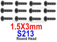 HBX 12895 Round Head Screws, The size is 1.5x3mm, Round Head Self Tapping Screws. Total 12pcs. The replace accessories number is S213