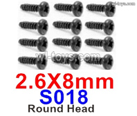 HBX 903A VANGUARD Parts S018 Round Head Self Tapping Screw-2.6x8mm(12PCS).HaiBoXing 903A Replacement Accessories.