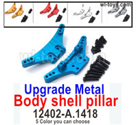 Wltoys 104019 Upgrade Metal Parts Body shell Pillar.12402-A.1418.Metal Support column for the Body shell.5 Colors you can choose.Wltoys 104019 1/10 Parts, Wltoys 104019 RC Car Accessories.