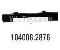 Wltoys 104020 Parts 104008.2876 Rear Anti-Collision Fixing Part Group.WLtoys 1/10 RC Car Crawler Accessories.