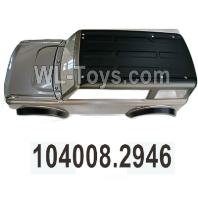 Wltoys 104020 Parts 104008.2946 Metal Gray Car Shell Group -LWQ Custom Version.WLtoys 1/10 RC Car Crawler Accessories.