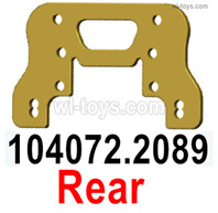 Wltoys 104072 Parts Rear Shock absorber board.104072.2089.Wltoys 104072 1/10 Parts, Wltoys 104072 RC Car Accessories.