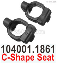 Wltoys 104072 Parts C-Shape Seat.104001.1861.Total 2pcs.Wltoys 104072 1/10 Parts, Wltoys 104072 RC Car Accessories.