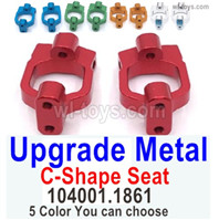 Wltoys 104072 Upgrade Parts Metal C-Shape Seat.104001.1861.Total 2pcs.5 Color you can choose.Wltoys 104072 1/10 Parts, Wltoys 104072 RC Car Accessories.