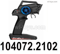 Wltoys 104072 Parts Transmitter,Brushless Version Remote control.104072.2102.Wltoys 104072 1/10 Parts, Wltoys 104072 RC Car Accessories.