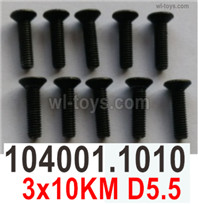 Wltoys 104072 Screws Parts Phillips countersunk head machine screws-10402.1010-3x10KM D5.5.Total 10pcs.Wltoys 104072 1/10 Parts, Wltoys 104072 RC Car Accessories.