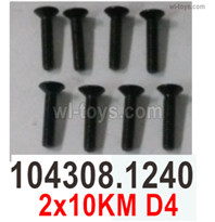 Wltoys 104072 Screws Parts Phillips countersunk head machine screws-104308.1240-2x10KM D4.Total 8pcs.Wltoys 104072 1/10 Parts, Wltoys 104072 RC Car Accessories.