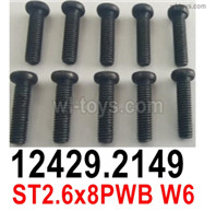 Wltoys 104072 Force Parts 12429.2149 Phillips round head with self-tapping screws-ST2.6x8PWB W6.Wltoys 104072 1/10 Parts, Wltoys 104072 RC Car Accessories.