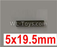 Wltoys 10428-C2 10428-2.0330 Optical axis 5X19.5mm,Wltoys 10428-C2 Rc Car Parts,High speed 1:10 Scale 4wd,10428-C2 Electric Power On Road Drift Racing Truck Car Parts