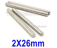 Wltoys 124019 C-seat optical axis(4pcs)-2X26mm-124019.1277,Wltoys 124019 1/12 Parts,Wltoys 124019 RC Car Parts