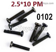 Wltoys 124019 12428.0102 Screws. M2.5X10 PM. Wltoys 124019 1/12 Screws Parts, Wltoys 124019 RC Car Screws Parts.