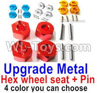Wltoys 14401 Parts-Upgrade Metal Hex wheel seat with pin-4 set-4 Color you can choose,Wltoys 14401 1/14 Parts,Wltoys 14401 RC Car Parts