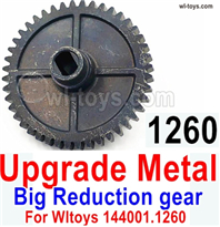 Wltoys 144002 Upgrade Parts Metal Big Reduction gear.144001.1260.Wltoys 144002 1/14 Parts, Wltoys 44002 RC Car Parts.
