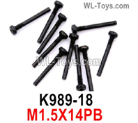 Wltoys 284010 Parts K989-18 Screws.M1.5X14PB half-tooth screw set.Total 10pcs.WLtoys 1/28 RC Car Parts.