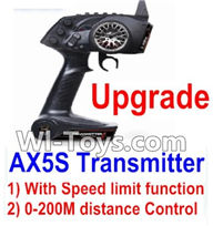 Wltoys A232 A242 A252 Upgrade AX5S Transmitter(With Speed Limit function,0-200M control),Wltoys A232 A242 A252 1/24 rc Drift Car Parts desert Off Road Buggy parts