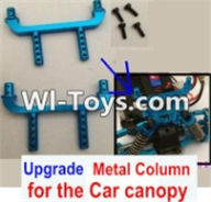 Wltoys A979-B Upgrade Metal Column for the Car canopy(2pcs)
