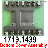 Wltoys 16800 Bottom Cover Assembly. 1719. ( The old number is 1439. Now the New number we call it 1719. ) 1/16 8ch Wl-Model Wltoys 16800 RC Excavator Parts Accessories