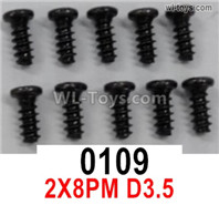 Wltoys 16800 0109 Screws. 2x8PM D3.5. Total 10pcs. Cross Round head machine screws. 1/16 8ch Wl-Model Wltoys 16800 RC Excavator Parts Accessories