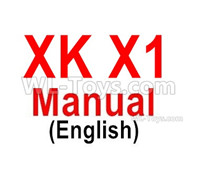 Wltoys XK X1 Parts-Manual pdf,Wltoys XK X1 Drone Parts,XK X1 Quadcopter Parts