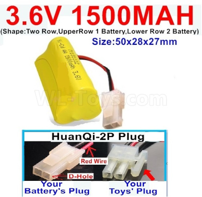 3.6V 1500MAH Battery-With HuanQi-2P plug(1X Square hole+ 1X D-Shape Hole.The D-Shape Hole is Red Wire)-(Shape-Two Row,Upper Row 1 Battery,Lower Row 2 Battery)-Size-50x28x27mm,3.6V NI-CD NI-MH 1500MAH Battery be suit for RC Truck,RC Car,RC Boat,RC Robot,rc tank,rc Quadcoter,Drone,RC Helicopter,etc.