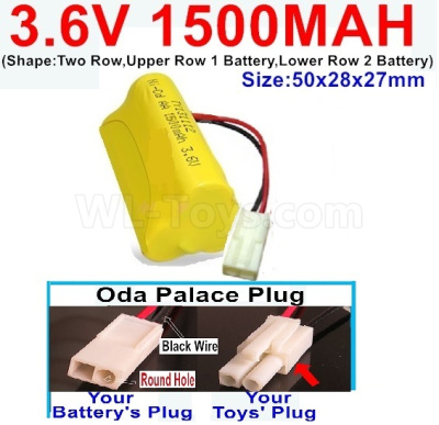 3.6V 1500MAH Battery-With Oda Palace Plug(Round hole-Black Wire)-(Shape-Two Row,Upper Row 1 Battery,Lower Row 2 Battery)-Size-50x28x27mm,3.6V NI-CD NI-MH 1500MAH Battery be suit for RC Truck,RC Car,RC Boat,RC Robot,rc tank,rc Quadcoter,Drone,RC Helicopter,etc.