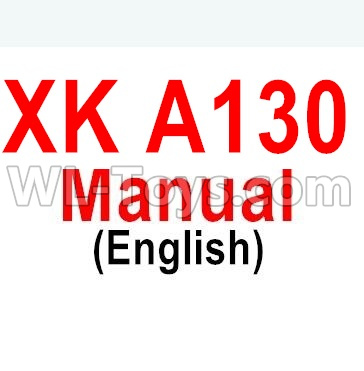 Wltoys XK A130-Y20 Manual pdf,XK A130-Y20 RC Plane Drone Parts,A130-Y20 C-17 RC Plane Parts