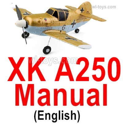Wltoys XK A250 Parts Manual pdf,instruction in English.