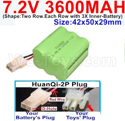7.2V 3600MAH NiMH Battery Pack-7.2 Volt 3600MAH NI-MH Battery-With HuanQi-2P plug(1X Square hole+ 1X D-Shape Hole.The D-Shape Hole is Red Wire)-(Shape-Two Row.Each Row with 3X Inner-Battery)-Size-42x50x29mm,7.2V RC Car NiMH Battery,7.2V NiMH Battery Pack for rc cars,boat,tank,etc.