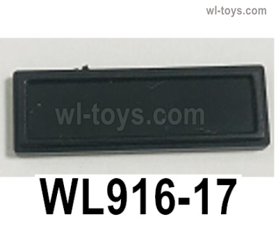 Wltoys WL916 Parts Buckle waterproof cover accessories.