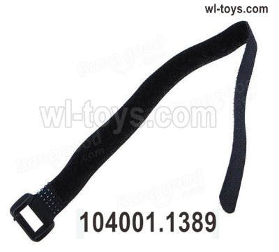 Wltoys 104019 Parts RC Battery Bandage,Magic Tape.Wltoys 104019 1/10 Parts, Wltoys 104019 RC Car Accessories.