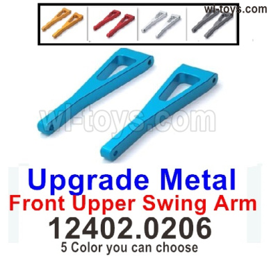 Wltoys 104019 Upgrade Metal Parts Front Upper Swing Arm.12402.0206.Total 5 Colors you can choose.Wltoys 104019 1/10 Parts, Wltoys 104019 RC Car Accessories.