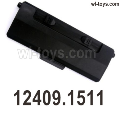 Wltoys 104019 Parts 12409.1511 battery cover assembly.Wltoys 104019 1/10 Parts, Wltoys 104019 RC Car Accessories.