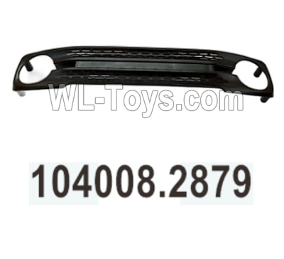 Wltoys 104020 Parts 104008.2879 Front Air Grille Group.WLtoys 1/10 RC Car Crawler Accessories.