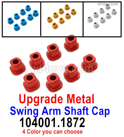 Wltoys 104072 Upgrade Parts Metal Swing Arm Shaft Cap.104001.1872.Total 4 color you can choose..Wltoys 104072 1/10 Parts, Wltoys 104072 RC Car Accessories.