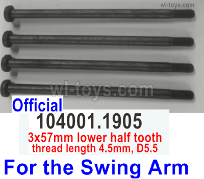 Wltoys 104072 Screws Parts Phillips round head machine screw.104001.1905.Total 4pcs.The size is 3x57mm.Wltoys 104072 1/10 Parts, Wltoys 104072 RC Car Accessories.