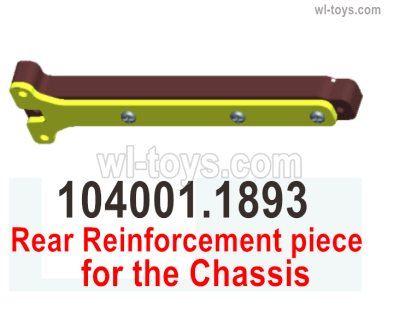 Wltoys 104072 Parts Rear Reinforcement piece for the Chassis.104001.1893.Wltoys 104072 1/10 Parts, Wltoys 104072 RC Car Accessories.