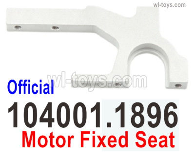 Wltoys 104072 Parts Motor mount,Motor Fixed Seat.104001.1896.Wltoys 104072 1/10 Parts, Wltoys 104072 RC Car Accessories.
