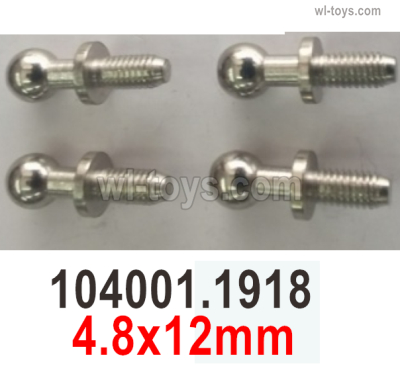 Wltoys 104072 Parts ball head screws.104001.1918.Total 4pcs.4.8x12mm.Wltoys 104072 1/10 Parts, Wltoys 104072 RC Car Accessories.