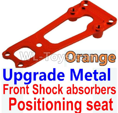 Wltoys 10428-C2 K949-16 Upgrade Metal Front Shock absorbers Positioning seat-Orange,Wltoys 10428-C2 Rc Car Parts,High speed 1:10 Scale 4wd,10428-C2 Electric Power On Road Drift Racing Truck Car Parts