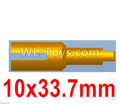 Wltoys 10428-C2 10428-2.0339 central cup set-10X33.7mm,Wltoys 10428-C2 Rc Car Parts,High speed 1:10 Scale 4wd,10428-C2 Electric Power On Road Drift Racing Truck Car Parts