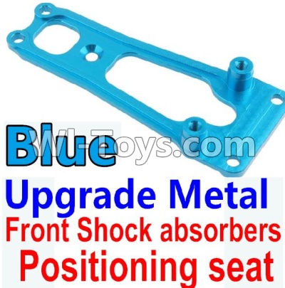 Wltoys 10428-A Upgrade Metal Front Shock absorbers Positioning seat-Blue,Wltoys 10428-A RC Car Parts,High speed 1:10 Scale 4wd,10428-A Electric Power On Road Drift Racing Truck Car Parts