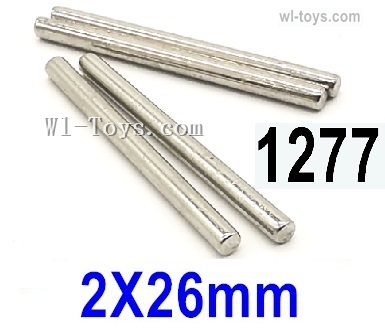 Wltoys 124016 C-seat optical axis(4pcs)-2X26mm-124016.1277,Wltoys 124016 1/12 Parts,Wltoys 124016 RC Car Parts