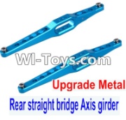 Wltoys 12423 Car Spare Parts-0023-02 Upgrade Metal Rear straight bridge Axis girder for the Rear Swing Arm(2pcs) ,Wltoys 12423 RC Car Spare Parts Replacement Accessories,1:12 Scale 4wd,2.4G 12423 RC racing car Parts,On Road Drift Racing Truck Car Parts