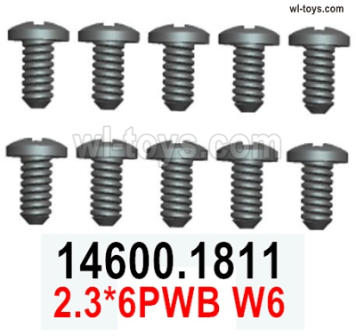 Wltoys 144002 screws Parts-14600.1811 Screws.2.3X6PWB W6.Total 10pcs.Wltoys 144002 1/14 Parts, Wltoys 44002 RC Car Parts.
