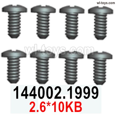 Wltoys 144002 screws Parts-144002.1999 Screws.2.6X10KB.Total 8pcs.Wltoys 144002 1/14 Parts, Wltoys 44002 RC Car Parts.