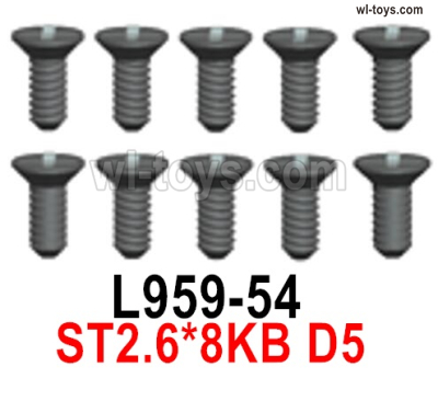 Wltoys 144002 Screws Parts-L959-54 Screws. ST2.6x8KB D5.Total 10pcs.Wltoys 144002 1/14 Parts, Wltoys 44002 RC Car Parts.