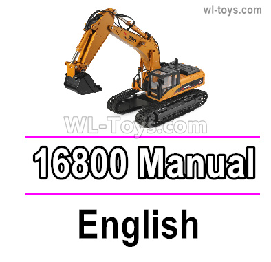 Wltoys 16800 Manual Instruction. The languate is in English. 1/16 8ch Wl-Model Wltoys 16800 RC Excavator Parts Accessories